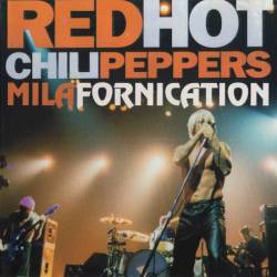 Red Hot Chili Peppers : Milafornication